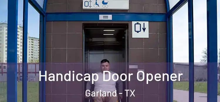 Handicap Door Opener Garland - TX