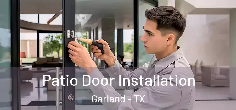 Patio Door Installation Garland - TX