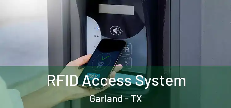  RFID Access System Garland - TX